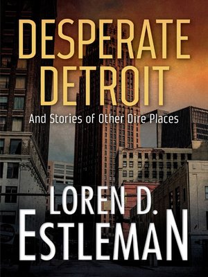 cover image of Desperate Detroit and Stories of Other Dire Places